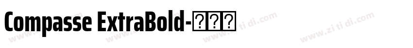Compasse ExtraBold字体转换